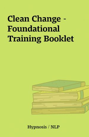 Clean Change –  Foundational Training Booklet