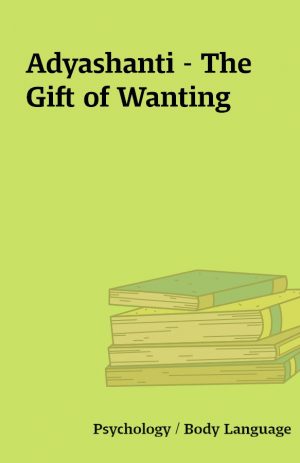 Adyashanti – The Gift of Wanting