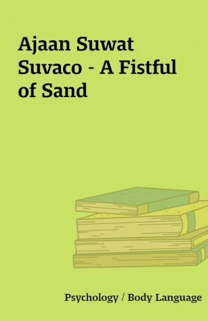 Ajaan Suwat Suvaco – A Fistful of Sand