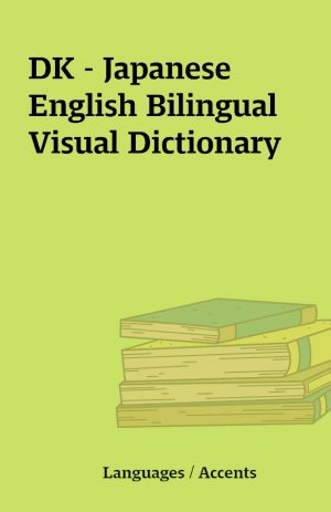 DK – Japanese English Bilingual Visual Dictionary