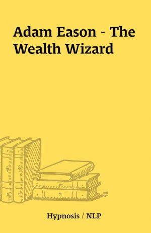 Adam Eason – The Wealth Wizard