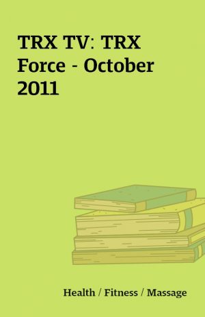 TRX TV: TRX Force – October 2011