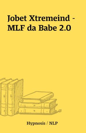 Jobet Xtremeind – MLF da Babe 2.0