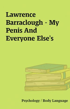 Lawrence Barraclough – My Penis And Everyone Else’s