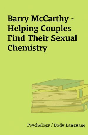 Barry McCarthy – Helping Couples Find Their Sexual Chemistry