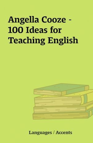 Angella Cooze – 100 Ideas for Teaching English