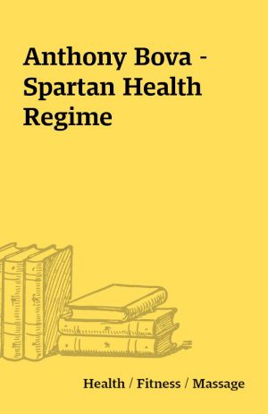 Anthony Bova – Spartan Health Regime