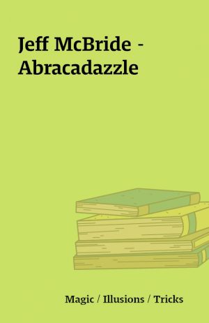 Jeff McBride – Abracadazzle