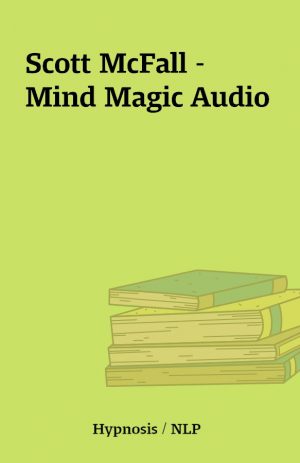 Scott McFall – Mind Magic Audio