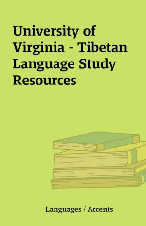 University of Virginia – Tibetan Language Study Resources