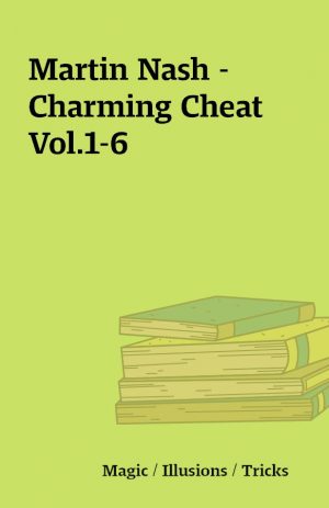 Martin Nash – Charming Cheat Vol.1-6