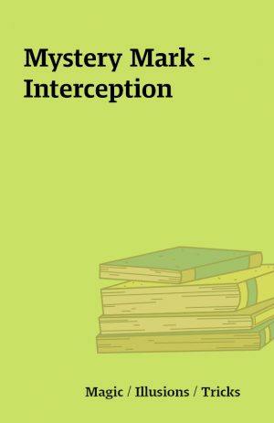 Mystery Mark – Interception