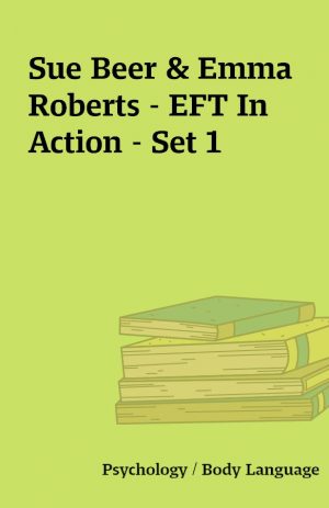 Sue Beer & Emma Roberts – EFT In Action – Set 1