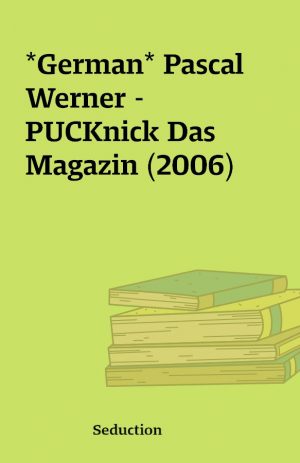 *German* Pascal Werner – PUCKnick Das Magazin (2006)