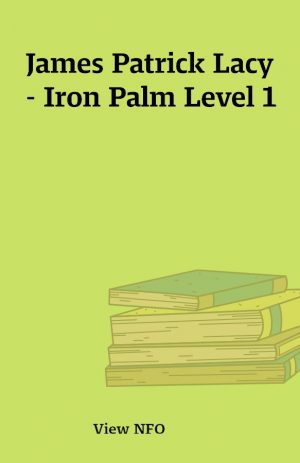 James Patrick Lacy – Iron Palm Level 1