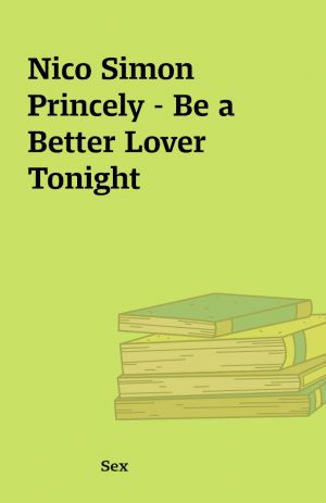 Nico Simon Princely – Be a Better Lover Tonight