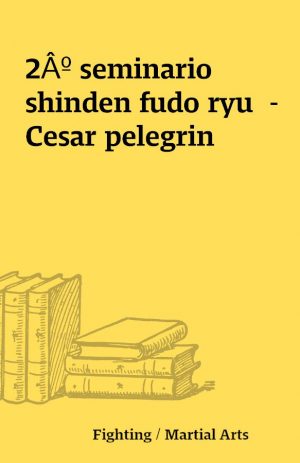 2Âº seminario shinden fudo ryu  –  Cesar pelegrin