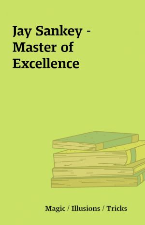 Jay Sankey – Master of Excellence