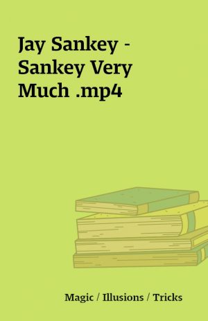 Jay Sankey – Sankey Very Much .mp4