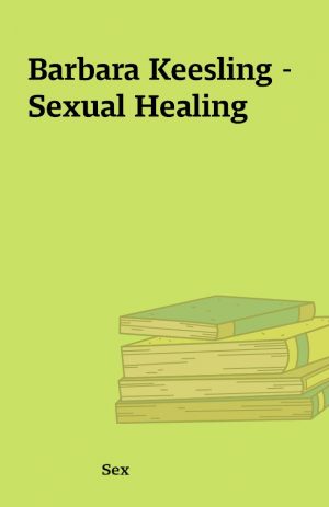 Barbara Keesling – Sexual Healing