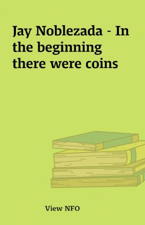 Jay Noblezada – In the beginning there were coins