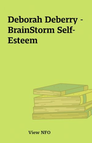 Deborah Deberry –  BrainStorm Self-Esteem