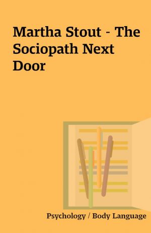 Martha Stout – The Sociopath Next Door