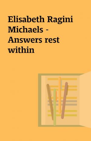 Elisabeth Ragini Michaels – Answers rest within