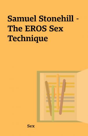 Samuel Stonehill – The EROS Sex Technique