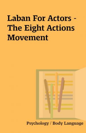 Laban For Actors – The Eight Actions Movement