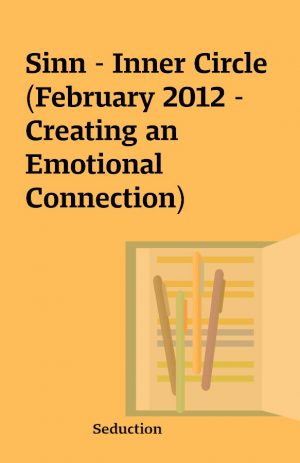 Sinn – Inner Circle (February 2012 – Creating an Emotional Connection)