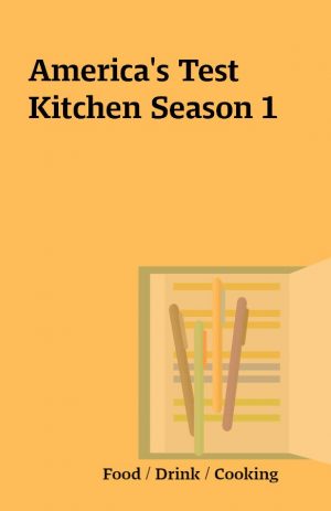 America’s Test Kitchen Season 1