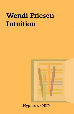 Wendi Friesen – Intuition