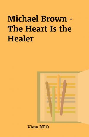 Michael Brown – The Heart Is the Healer