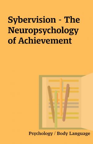 Sybervision – The Neuropsychology of Achievement