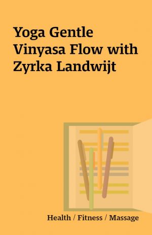 Yoga Gentle Vinyasa Flow with Zyrka Landwijt