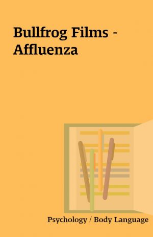 Bullfrog Films – Affluenza