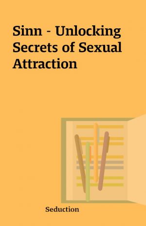 Sinn – Unlocking Secrets of Sexual Attraction