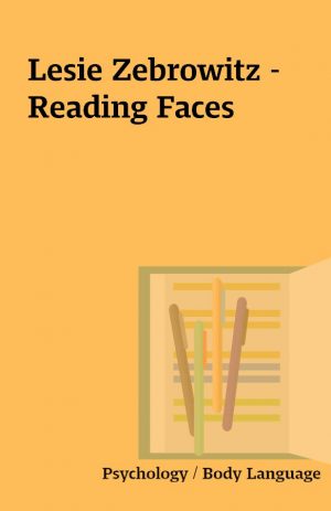 Lesie Zebrowitz – Reading Faces