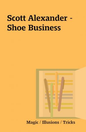 Scott Alexander – Shoe Business