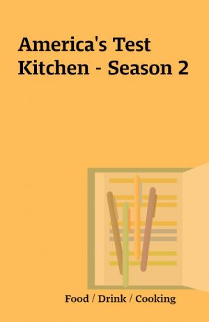 America’s Test Kitchen – Season 2