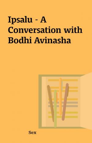 Ipsalu – A Conversation with Bodhi Avinasha