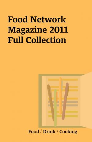 Food Network Magazine 2011 Full Collection