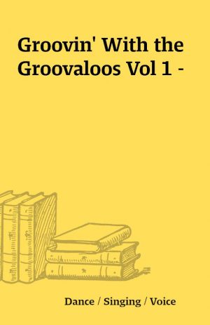 Groovin’ With the Groovaloos Vol 1 –