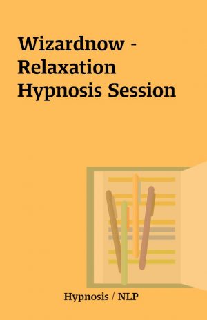 Wizardnow – Relaxation Hypnosis Session