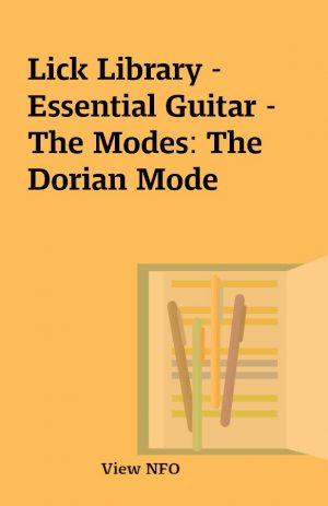 Lick Library – Essential Guitar – The Modes: The Dorian Mode