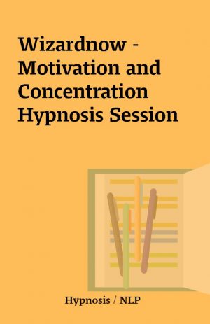 Wizardnow – Motivation and Concentration Hypnosis Session