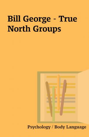 Bill George – True North Groups