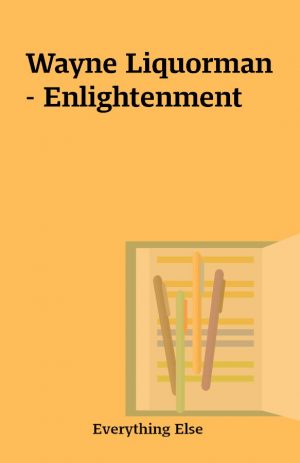 Wayne Liquorman – Enlightenment