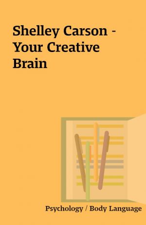 Shelley Carson –  Your Creative Brain